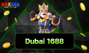 dubai 1688 สล็อตเว็บตรง